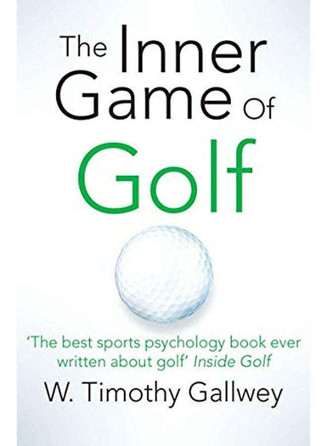 The Inner Game Of Golf By Timothy Gallwey Paperback
