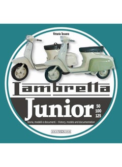 LAMBRETTA JUNIOR 50, 100, 125: Storia Modelli e documenti/History, models and documentation 