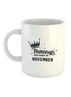 Printed Ceramic Coffee Mug, Happy Birthday Wishes for November Month - Princesses are Born in Nov, Gifts for Daughter, Gifts for Sister, Gift for Wife