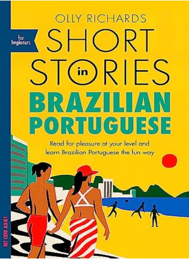 Short Stories In Brazilian Portuguese For Beginners Read For Pleasure At Your Level Expand Your Vo by Richards, Olly Paperback 