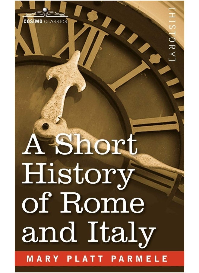 A Short History of Rome and Italy 