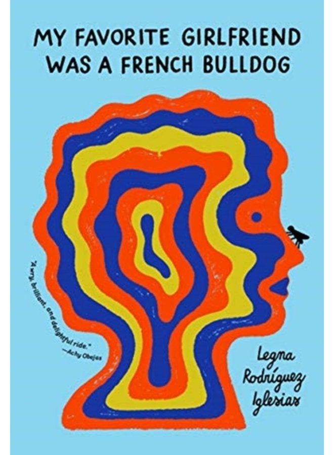 MY FAVORITE GIRLFRIEND WAS A FRENCH BULL - Hardback