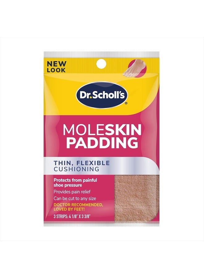 Dr. Scholl's Moleskin Padding Strips, 3 Strips // Thin, Flexible Cushioning & Pain Relief - Cut to Any Size - Doctor Recommended - Strip Size 4 1/8 Inches X 3 3/8 Inches - Image 1