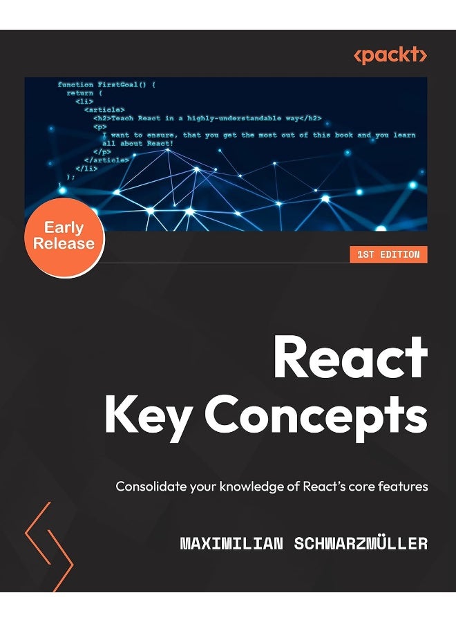 Packt React Key Concepts: Consolidate your knowledge of React's core features