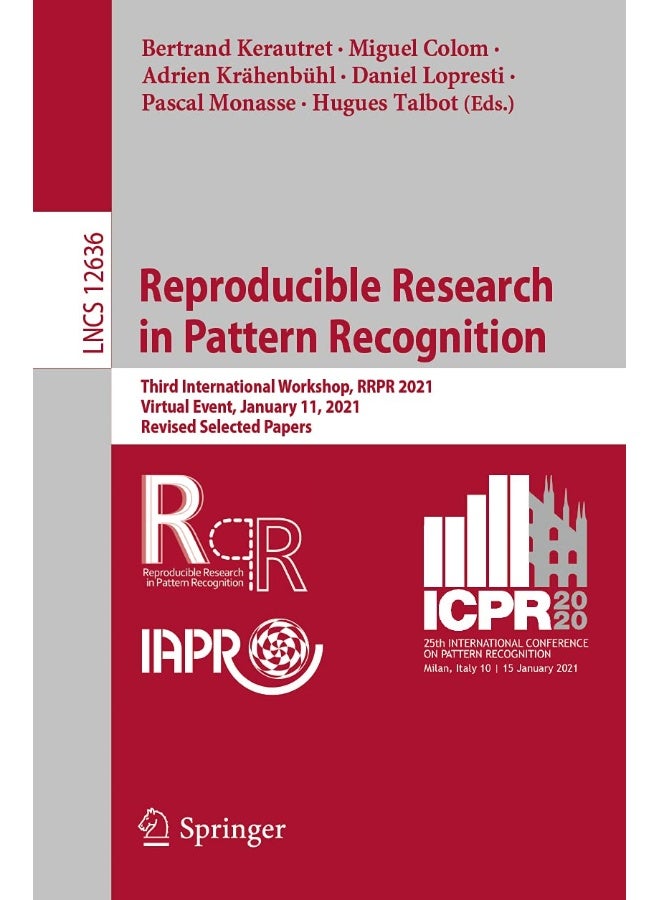 Reproducible Research in Pattern Recognition: Third International Workshop, RRPR 2021, Virtual Event, January 11, 2021, Revised Selected Papers