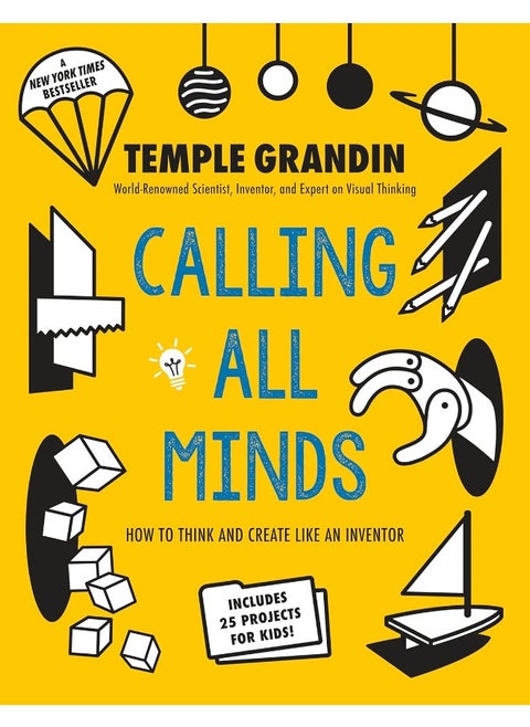 Calling All Minds: How to Think and Create Like an Inventor