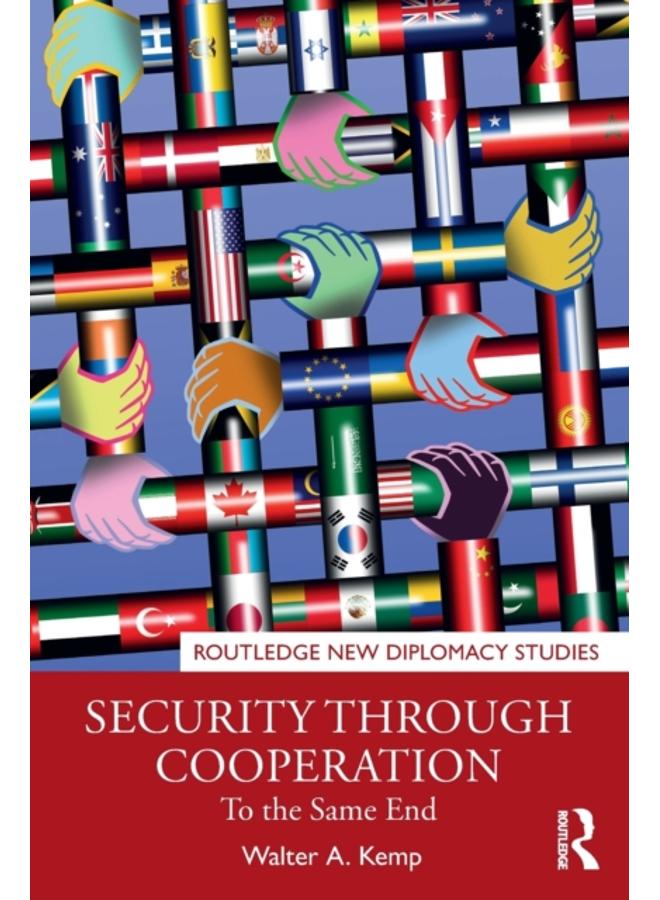 Security through Cooperation : To the Same End 