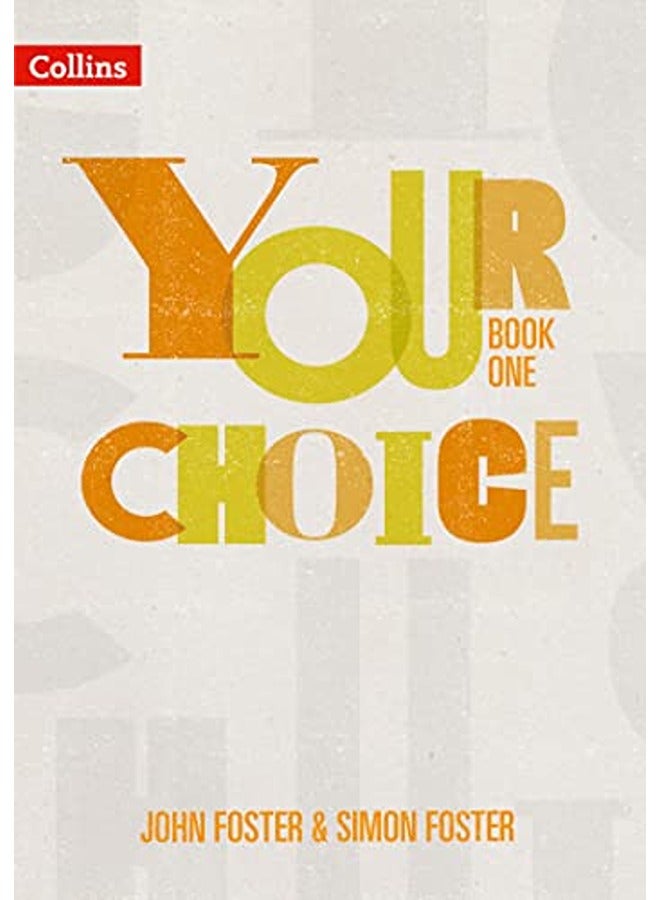 Your Choice - Student Book One: The whole-school solution for PSHE including Relationships, Sex and