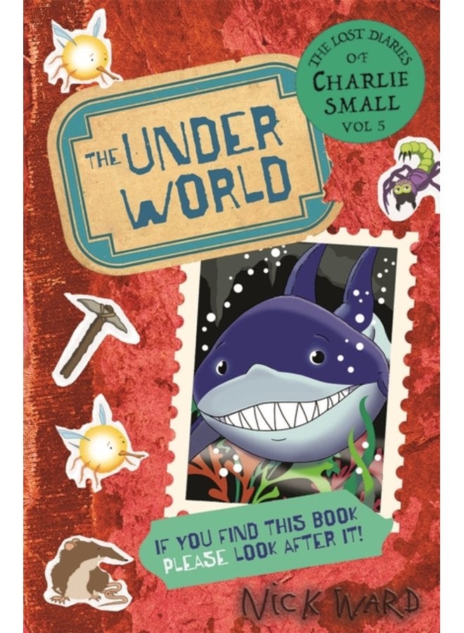 The Lost Diary of Charlie Small Volume 5 The Underworld - Paperback