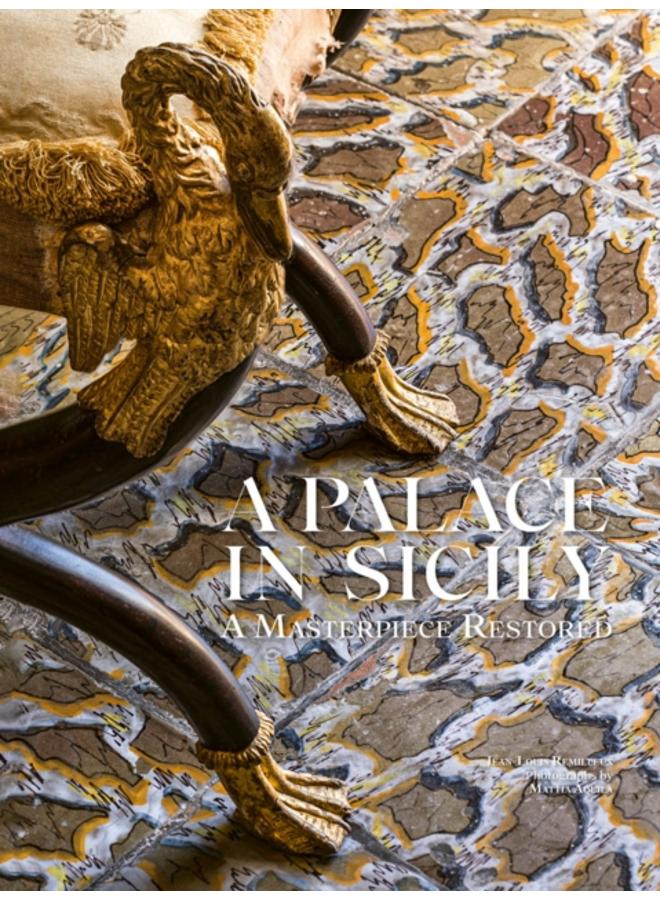 A Palace in Sicily : A Masterpiece Restored 