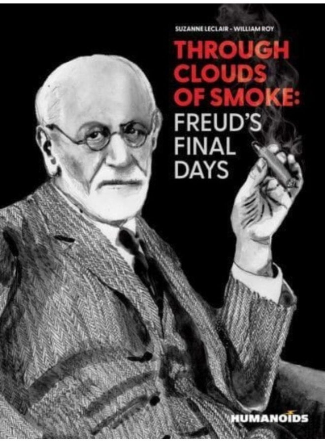 Through Clouds of Smoke Freud s Final Days - Paperback