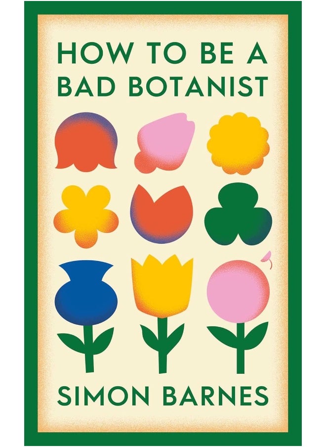 How to be a Bad Botanist 