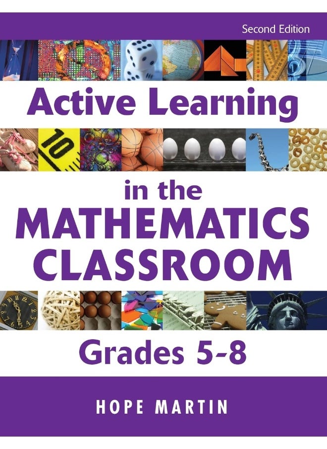 Active Learning in the Mathematics Classroom, Grades 5-8 