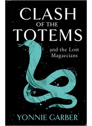 CLASH OF THE TOTEMS and the Lost Magaecians - pzsku/Z4F593E47CE2B1510BEA5Z/45/_/1694262782/4e653536-a22b-4ddd-aa9b-c443440d0530