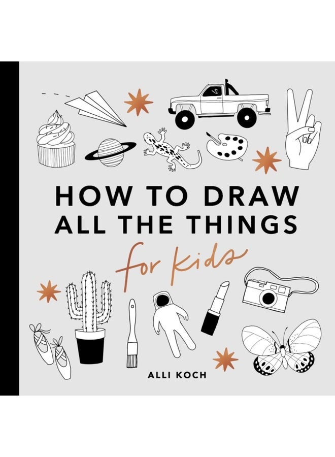 All the Things: How to Draw Books for Kids 