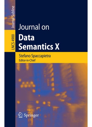 Journal on Data Semantics X - pzsku/Z4F5C87B69E848813462FZ/45/1749041593/06360741-f840-44b8-a399-1f460a6a4538