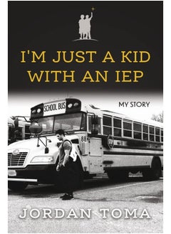 Bookbaby I'm Just a Kid with an IEP 