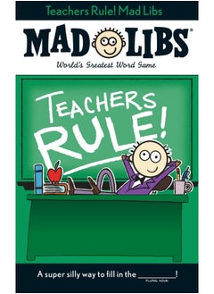 Teachers Rule! Mad Libs 