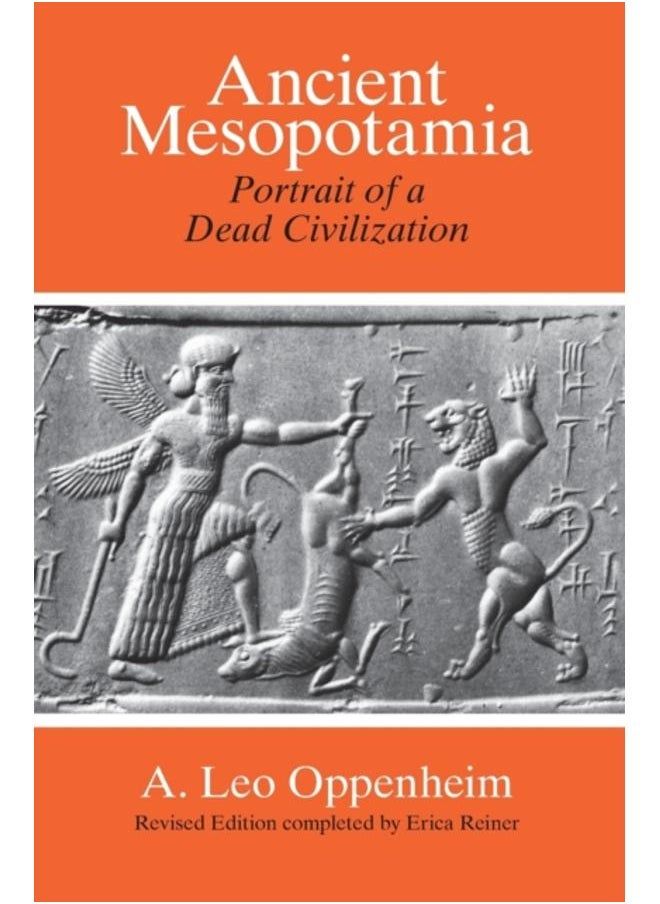 Ancient Mesopotamia ??? Portrait of a Dead Civilization 