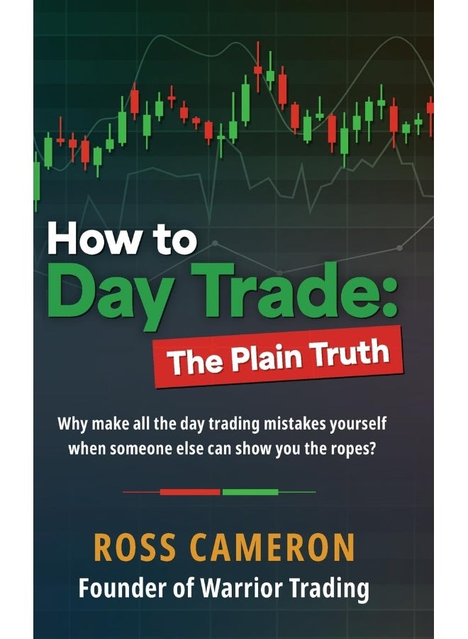 How to Day Trade: The Plain Truth - Image 1