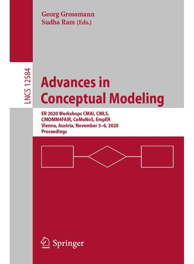 Advances in Conceptual Modeling: ER 2020 Workshops CMAI, CMLS, CMOMM4FAIR, CoMoNoS, EmpER, Vienna, Austria, November 3-6, 2020, Proceedings