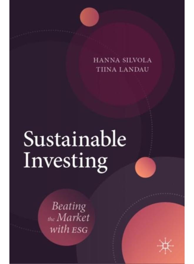 Sustainable Investing : Beating the Market with ESG 