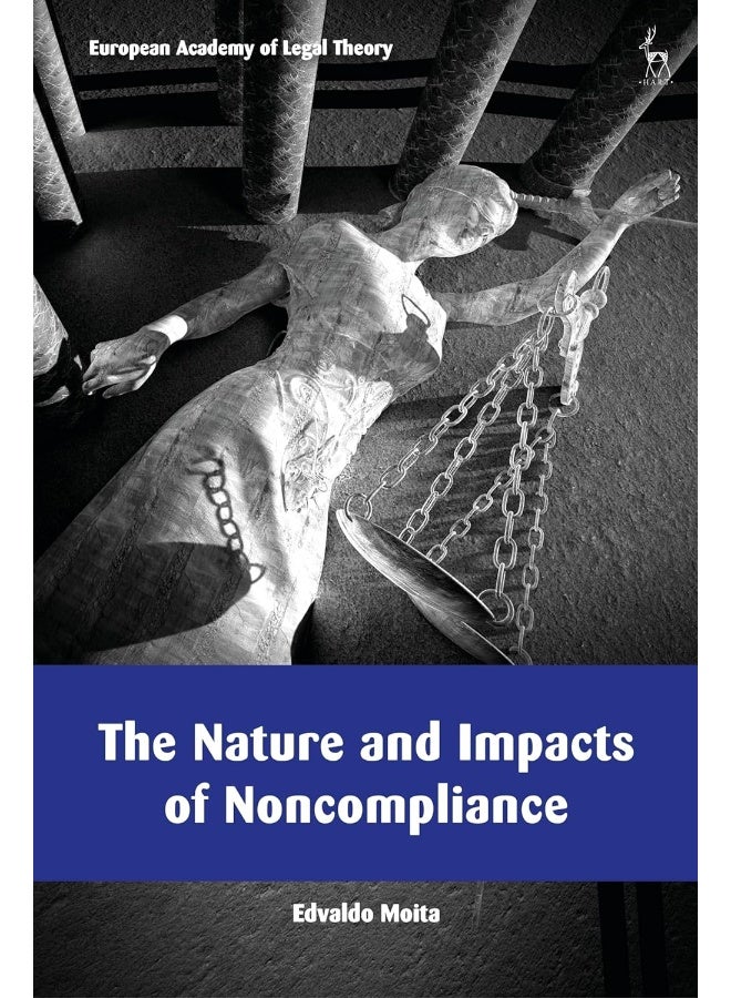 The Nature and Impacts of Noncompliance