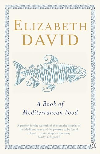A Book Of Mediterranean Food by David, Elizabeth Paperback 