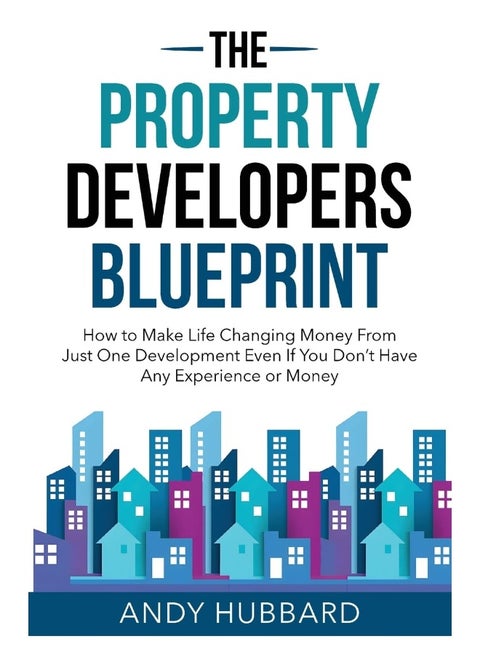 The Property Developers Blueprint