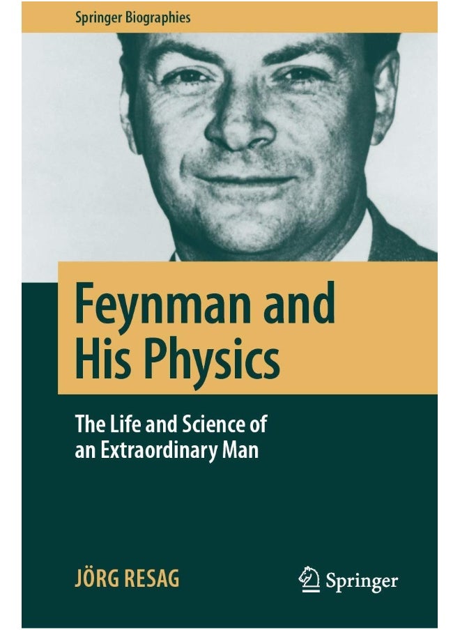 null - Springer Feynman and His Physics: The Life and Science of an Extraordinary Man - Image 1
