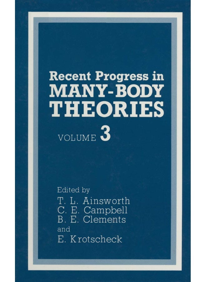 Recent Progress in Many-Body Theories: Volume 3 