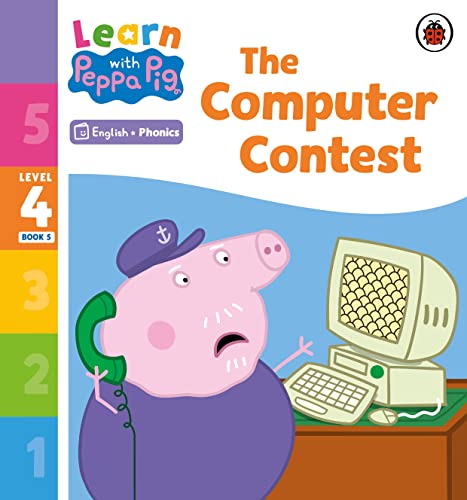 Learn With Peppa Phonics Level 4 Book 5 The Computer Contest Phonics Reader