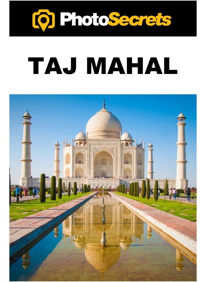 PhotoSecrets Taj Mahal: A Photographer's Guide [color]  - Image 1