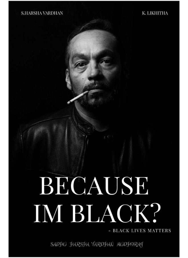 Because Im Black ?: Black Live Matters 
