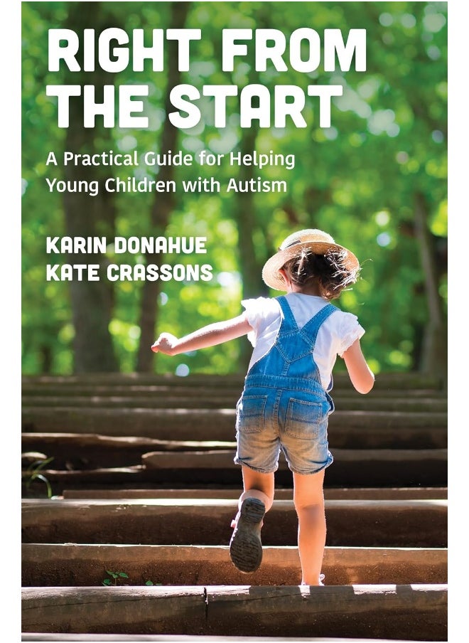 Right from the Start: A Practical Guide for Helping Young Children with 