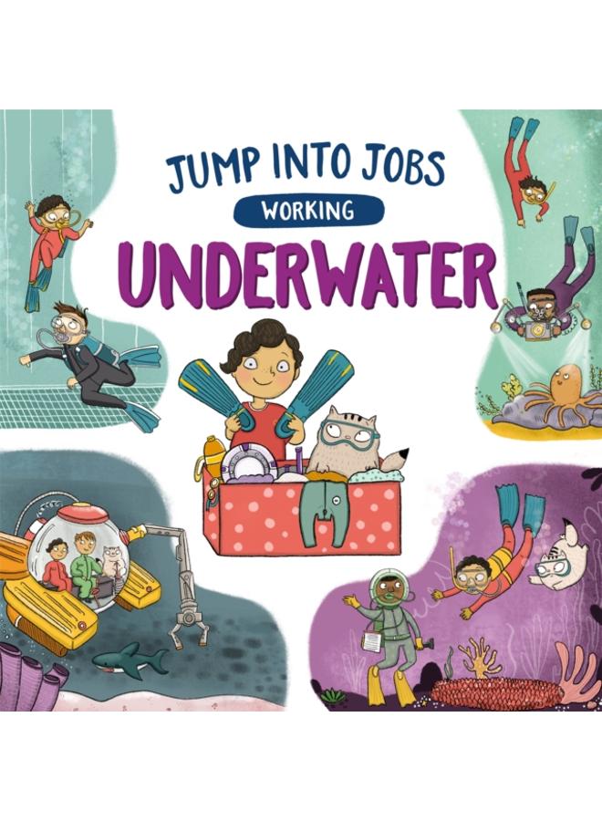 Jump into Jobs: Working Underwater 