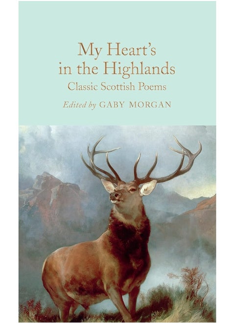 My Heart’s in the Highlands: Classic Scottish Poems
