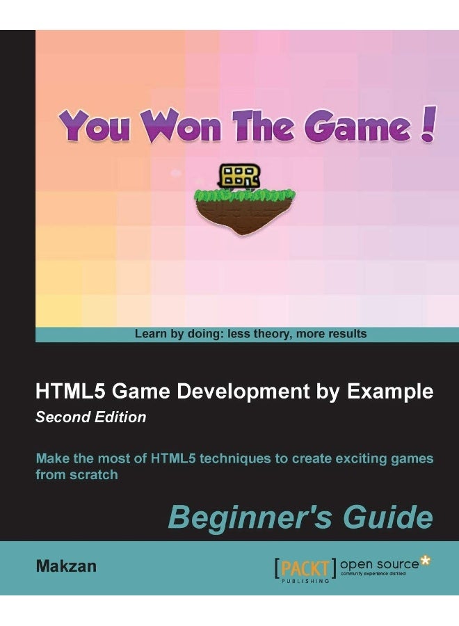 HTML5 Game Development by Example Beginner's Guide - Second Edition