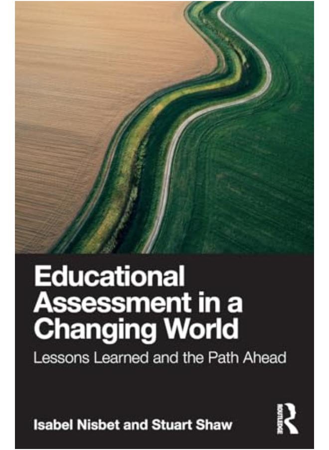 Educational Assessment in a Changing World 