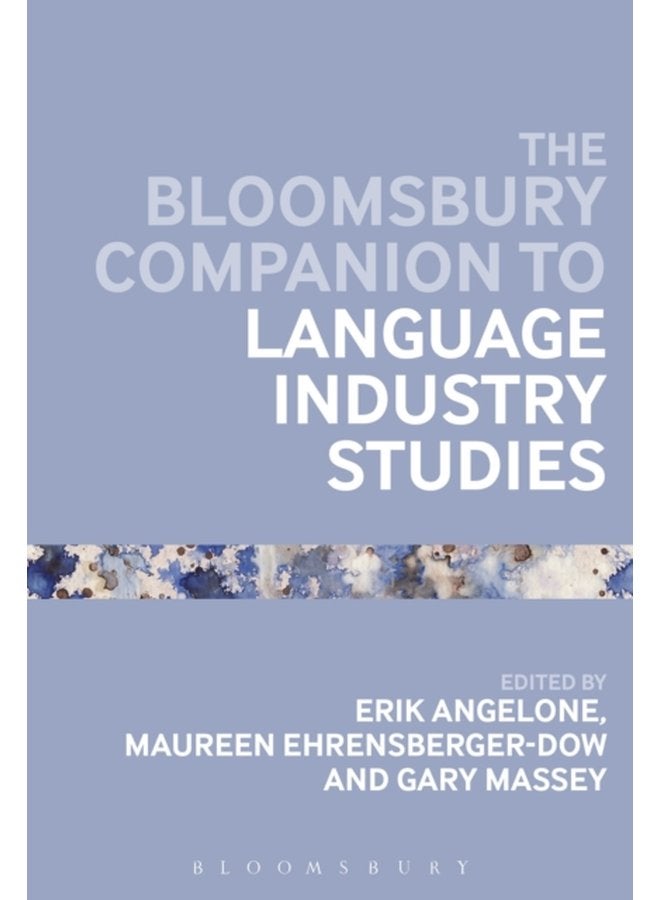 The Bloomsbury Companion to Language Industry Studies - Paperback