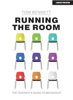 Running the Room: The Teacher’s Guide to Behaviour