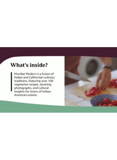 Mumbai Modern: Vegetarian Recipes Inspired by Indian Roots and California Cuisine  - Image 2