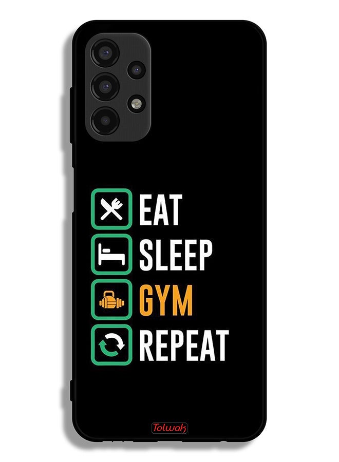 Tolwak Samsung Galaxy A13 4G Protective Case Cover Eat Sleep Gym Repeat - Image 1