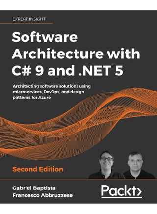 Software Architecture with C# 9 and .NET 5: Architecting software solutions using microservices, DevOps, and design patterns for Azure - pzsku/Z4FB538FCC09276C6B179Z/45/1759566456/10f07622-cc0e-43c1-9542-3bf368fa30a6
