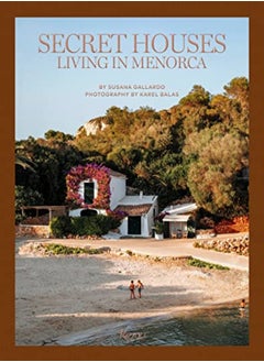 Secret Houses Menorca by Susana Gallardo Hardcover - pzsku/Z4FB55F268C4166DA3285Z/45/_/1698836740/9eeda0cc-5346-4020-ab4e-c307d330bdea