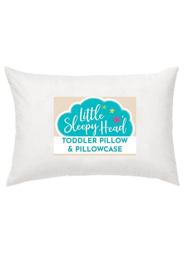 Little Sleepy Head - Toddler Pillow With Toddler Pillowcase Soft Hypoallergenic Best Pillow For Kids! Better Neck Support And Sleeping! Better Naps In Bed A Crib Or At School! Makes Travel Comfier! (White) - Image 1