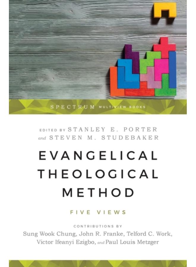Evangelical Theological Method ??? Five Views 