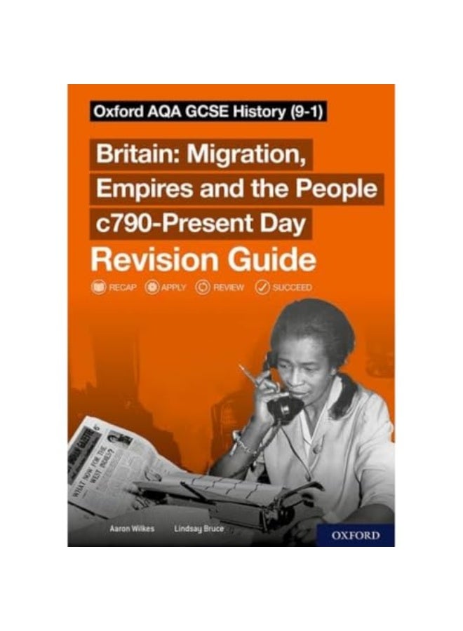 Oxford Aqa Gcse History 91 Britain Migration Empires And The People C790Present Day Revision