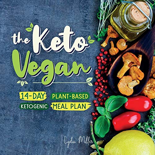 The Keto Vegan 14Day Plantbased Ketogenic Meal Plan 