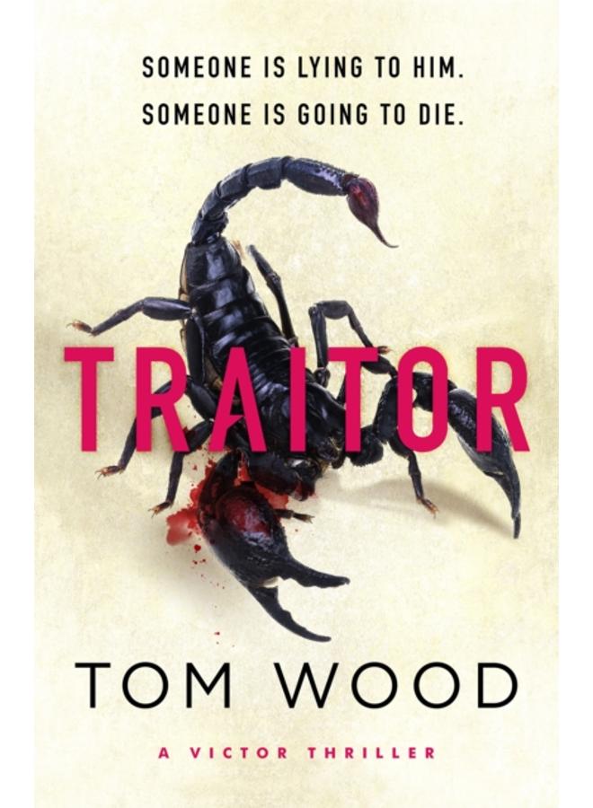 Traitor : The most twisty, action-packed action thriller of the year 